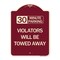 Signmission 30 Minute Parking Violators Will Towed Away Heavy-Gauge Aluminum Sign, 24" x 18", BU-1824-24563 A-DES-BU-1824-24563 - alternate 1